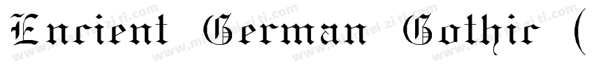 Encient German Gothic (COPY 1)字体转换